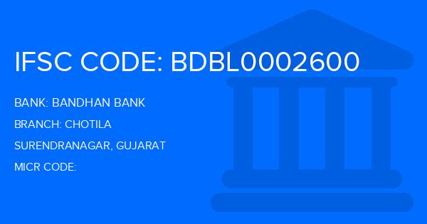 Bandhan Bank Chotila Branch IFSC Code