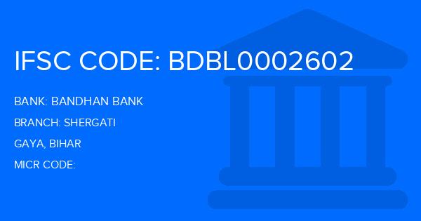 Bandhan Bank Shergati Branch IFSC Code
