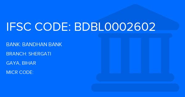 Bandhan Bank Shergati Branch IFSC Code