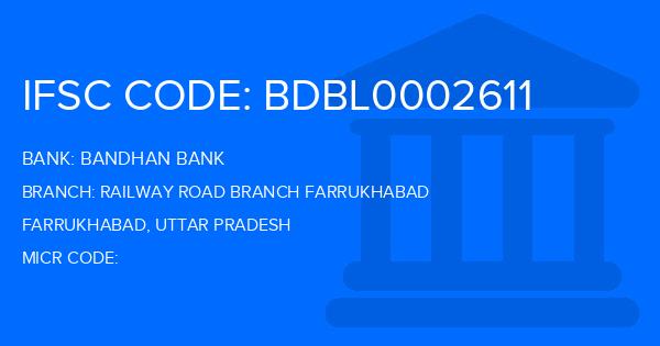Bandhan Bank Railway Road Branch Farrukhabad Branch IFSC Code
