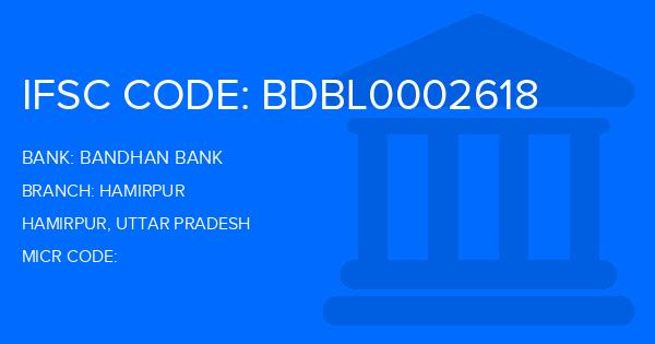 Bandhan Bank Hamirpur Branch IFSC Code