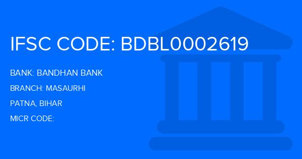 Bandhan Bank Masaurhi Branch IFSC Code