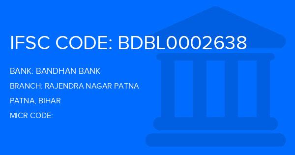 Bandhan Bank Rajendra Nagar Patna Branch IFSC Code