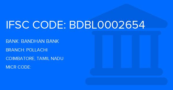 Bandhan Bank Pollachi Branch IFSC Code