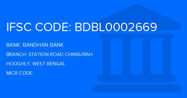 Bandhan Bank Station Road Chinsurah Branch IFSC Code