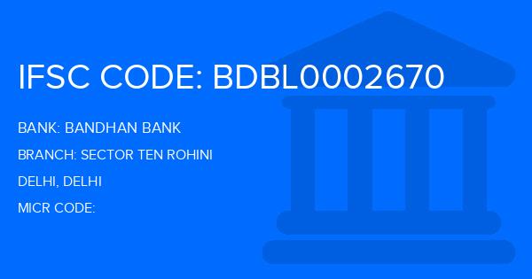Bandhan Bank Sector Ten Rohini Branch IFSC Code