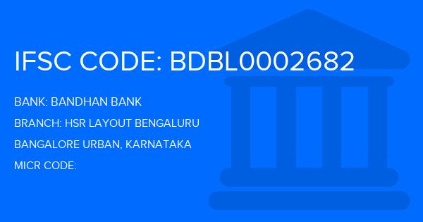 Bandhan Bank Hsr Layout Bengaluru Branch IFSC Code