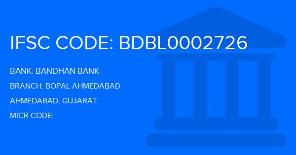 Bandhan Bank Bopal Ahmedabad Branch IFSC Code