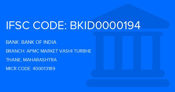 Bank Of India (BOI) Apmc Market Vashi Turbhe Branch IFSC Code