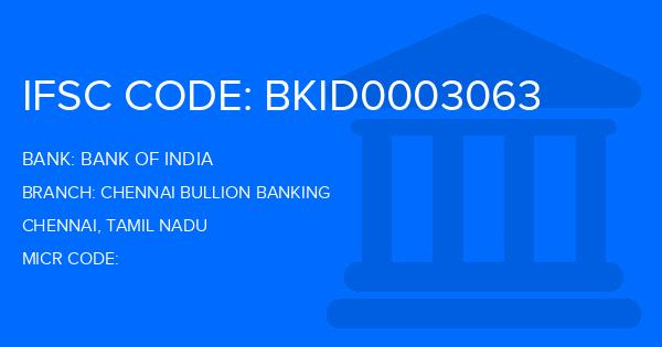 Bank Of India (BOI) Chennai Bullion Banking Branch IFSC Code