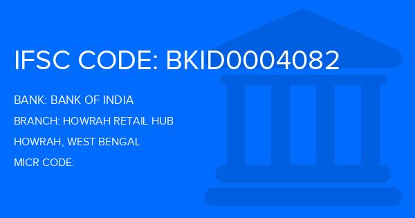 Bank Of India (BOI) Howrah Retail Hub Branch IFSC Code