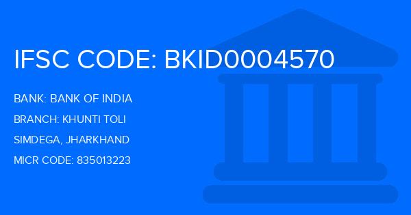 Bank Of India (BOI) Khunti Toli Branch IFSC Code