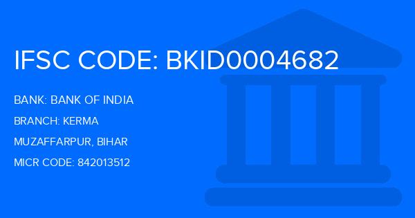 Bank Of India (BOI) Kerma Branch IFSC Code