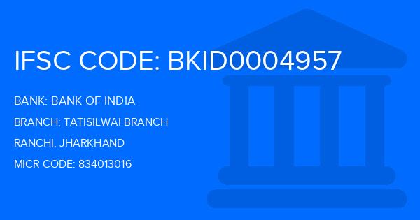 Bank Of India (BOI) Tatisilwai Branch