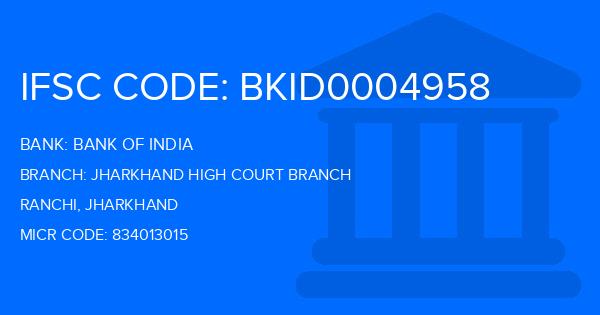 Bank Of India (BOI) Jharkhand High Court Branch