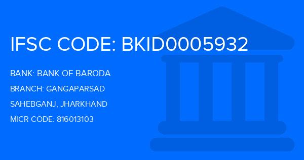 Bank Of Baroda (BOB) Gangaparsad Branch IFSC Code