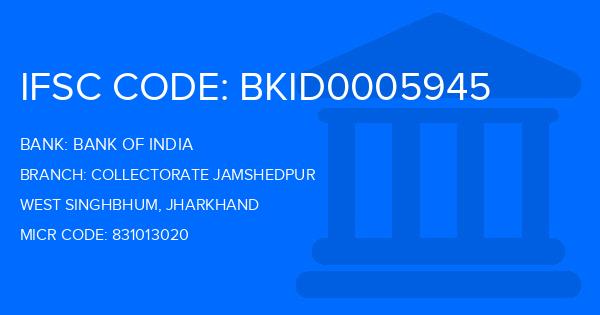 Bank Of India (BOI) Collectorate Jamshedpur Branch IFSC Code