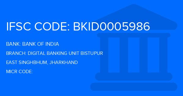Bank Of India (BOI) Digital Banking Unit Bistupur Branch IFSC Code