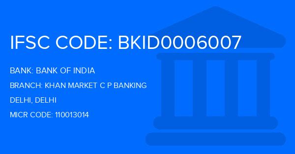 Bank Of India (BOI) Khan Market C P Banking Branch IFSC Code