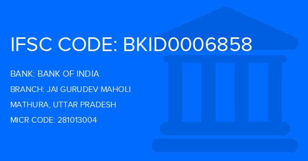 Bank Of India (BOI) Jai Gurudev Maholi Branch IFSC Code