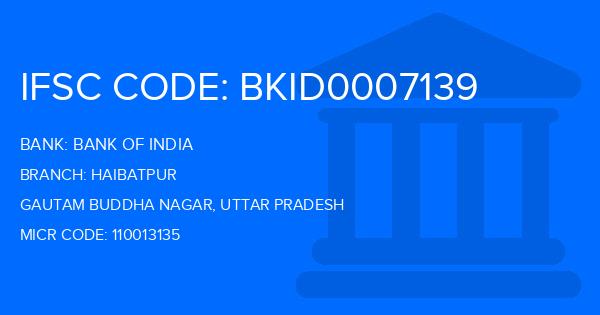 Bank Of India (BOI) Haibatpur Branch IFSC Code