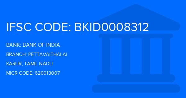 Bank Of India (BOI) Pettavaithalai Branch IFSC Code