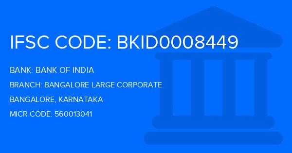 Bank Of India (BOI) Bangalore Large Corporate Branch IFSC Code