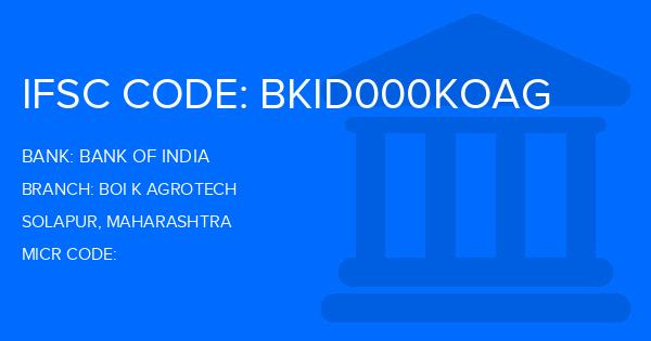 Bank Of India (BOI) Boi K Agrotech Branch IFSC Code