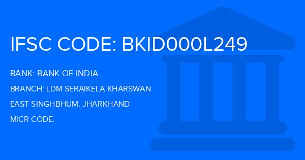 Bank Of India (BOI) Ldm Seraikela Kharswan Branch IFSC Code