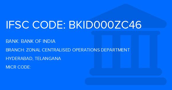 Bank Of India (BOI) Zonal Centralised Operations Department Branch IFSC Code