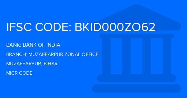 Bank Of India (BOI) Muzaffarpur Zonal Office Branch IFSC Code