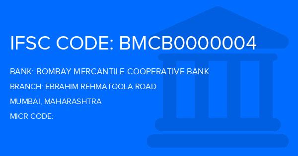 Bombay Mercantile Cooperative Bank Ebrahim Rehmatoola Road Branch IFSC Code