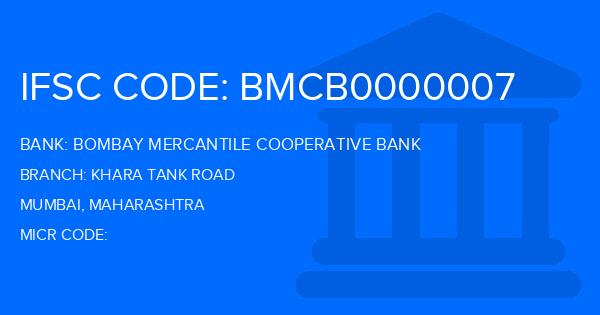 Bombay Mercantile Cooperative Bank Khara Tank Road Branch IFSC Code