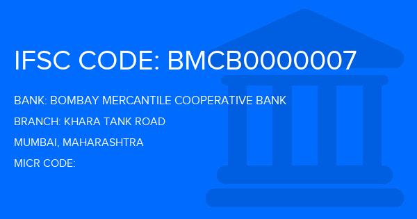 Bombay Mercantile Cooperative Bank Khara Tank Road Branch IFSC Code