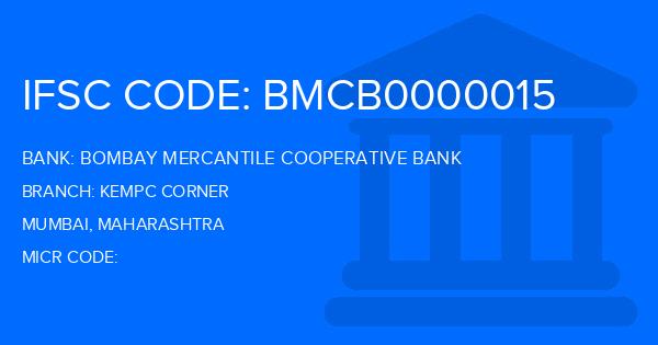 Bombay Mercantile Cooperative Bank Kempc Corner Branch IFSC Code
