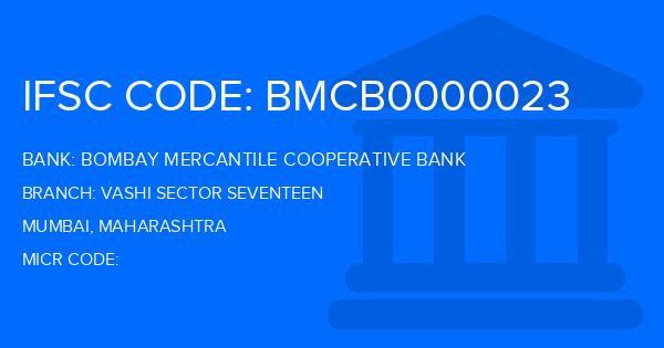 Bombay Mercantile Cooperative Bank Vashi Sector Seventeen Branch IFSC Code