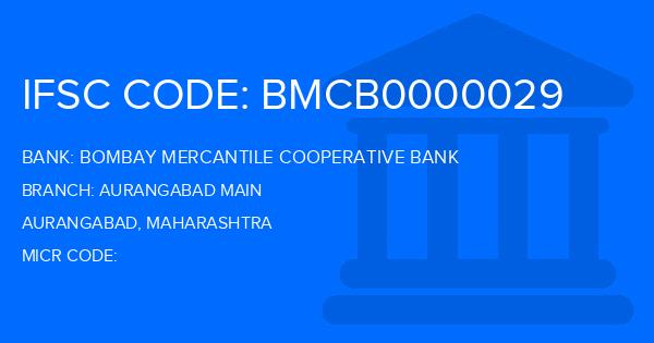 Bombay Mercantile Cooperative Bank Aurangabad Main Branch IFSC Code