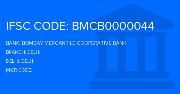 Bombay Mercantile Cooperative Bank Delhi Branch IFSC Code