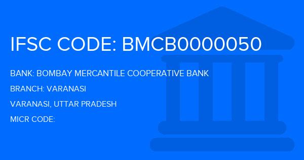 Bombay Mercantile Cooperative Bank Varanasi Branch IFSC Code