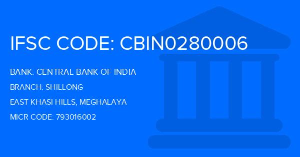 Central Bank Of India (CBI) Shillong Branch IFSC Code