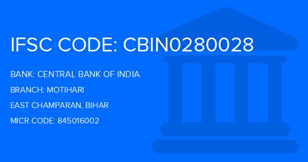 Central Bank Of India (CBI) Motihari Branch IFSC Code