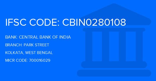 Central Bank Of India (CBI) Park Street Branch IFSC Code