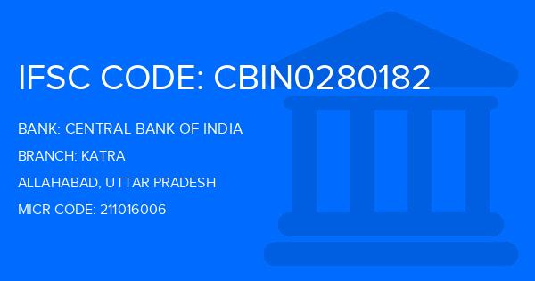 Central Bank Of India (CBI) Katra Branch IFSC Code
