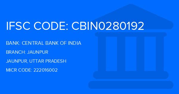 Central Bank Of India (CBI) Jaunpur Branch IFSC Code