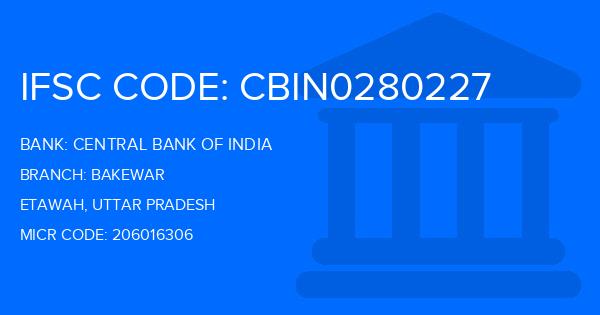 Central Bank Of India (CBI) Bakewar Branch IFSC Code