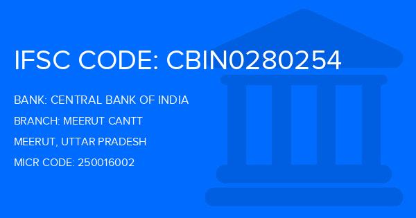 Central Bank Of India (CBI) Meerut Cantt Branch IFSC Code