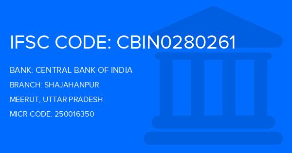 Central Bank Of India (CBI) Shajahanpur Branch IFSC Code
