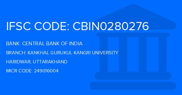 Central Bank Of India (CBI) Kankhal Gurukul Kangri University Branch IFSC Code