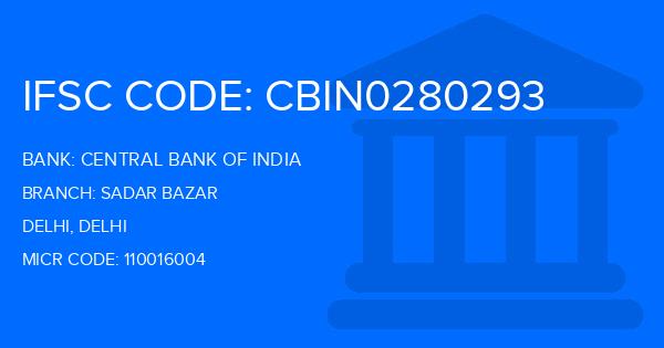 Central Bank Of India (CBI) Sadar Bazar Branch IFSC Code