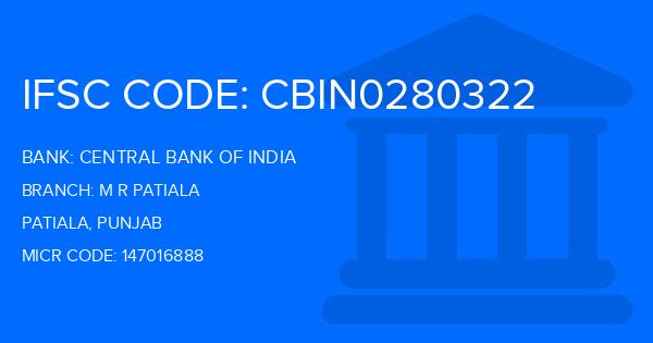 Central Bank Of India (CBI) M R Patiala Branch IFSC Code